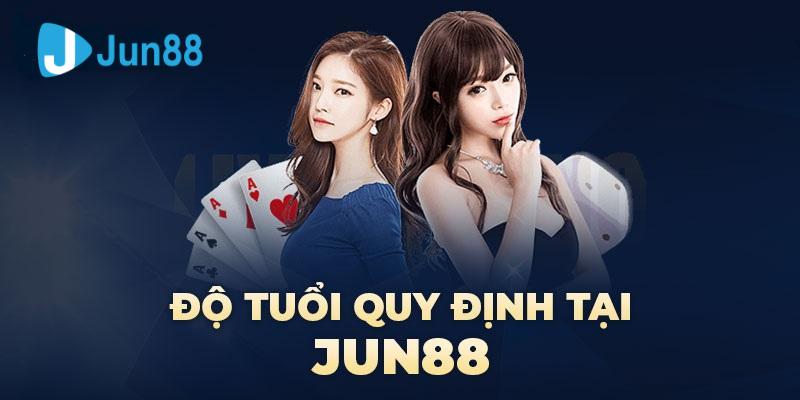Chơi có trách nhiệm Jun88 trong độ tuổi tham gia